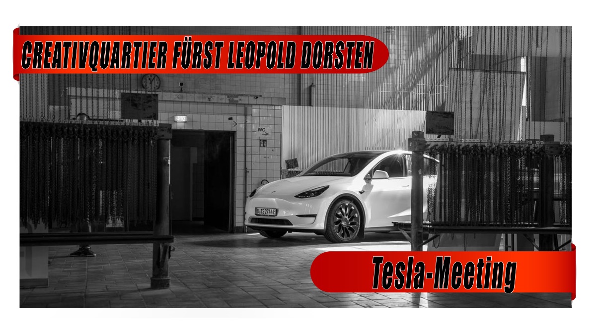 TESLA MEETING im CreativQuartier Fürst Leopold Dorsten